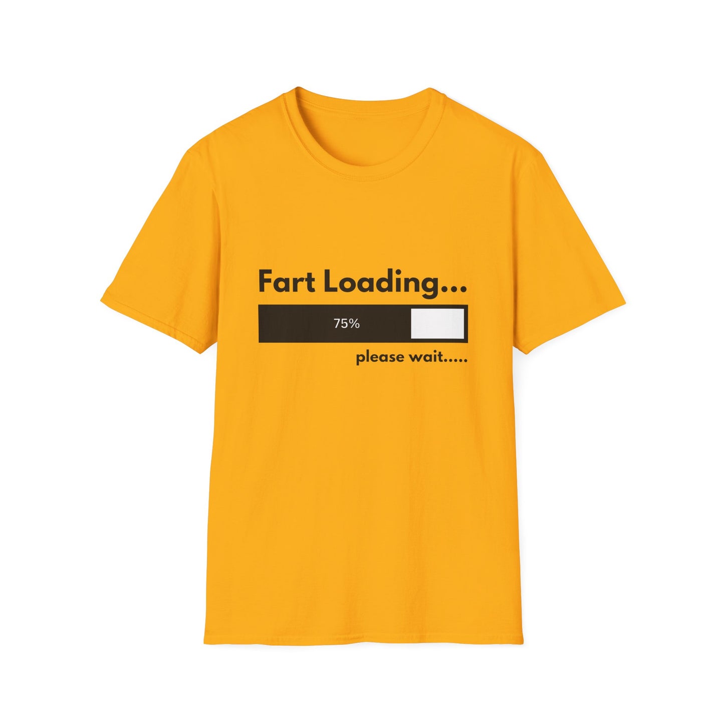 Fart Loading Please Wait Funny Sarcastic T-Shirt for Men and Women, Short Sleeves