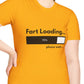 Fart Loading Please Wait Funny Sarcastic T-Shirt for Men and Women, Short Sleeves