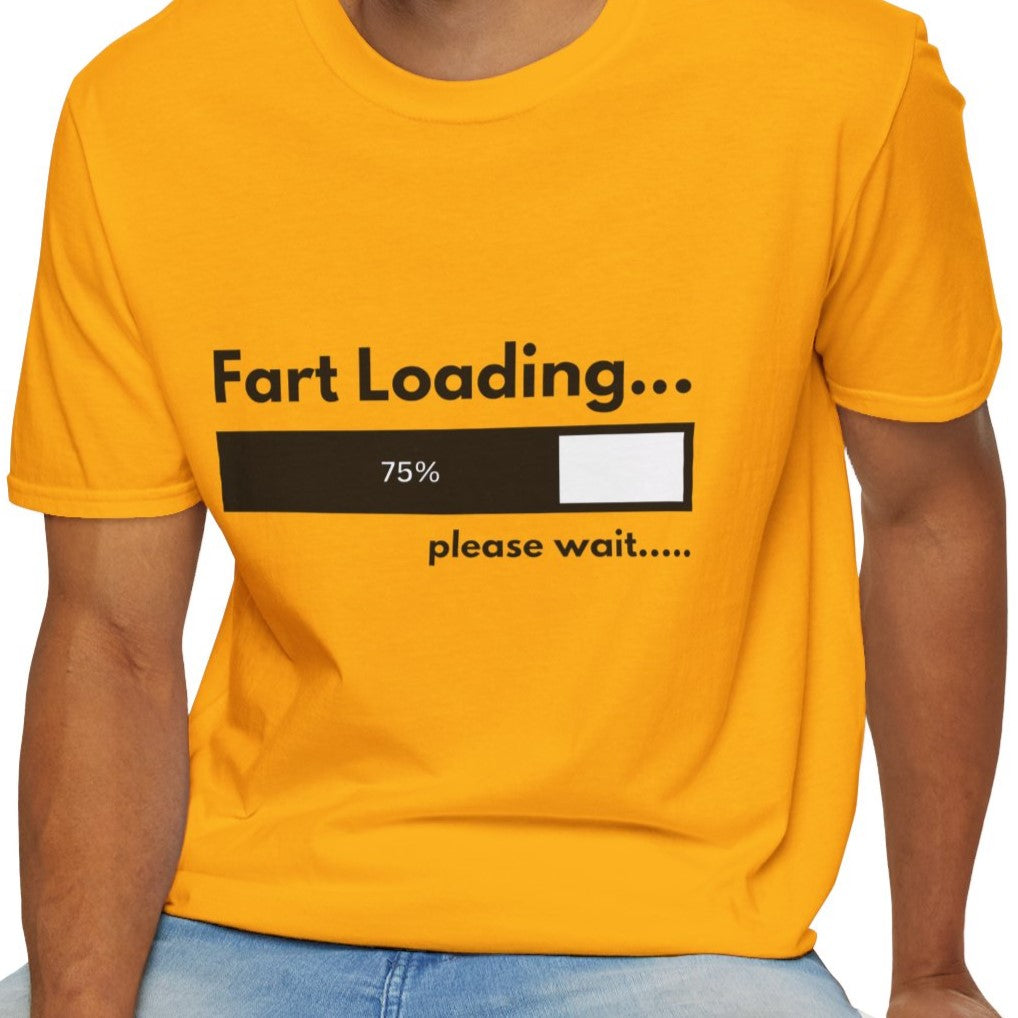 Fart Loading Please Wait Funny Sarcastic T-Shirt for Men and Women, Short Sleeves