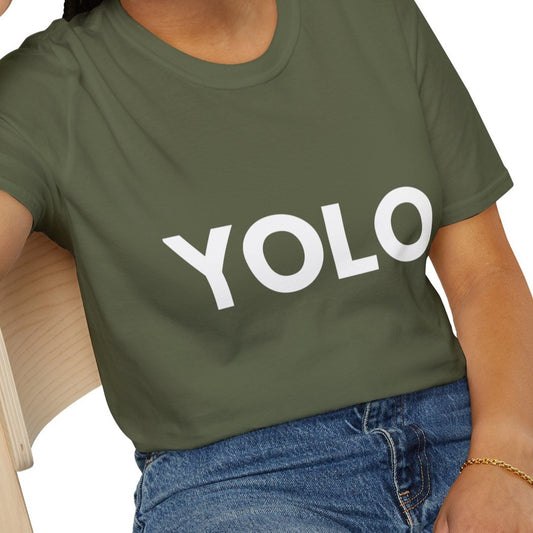 YOLO You Only Live Once Funny Quote T-Shirt for Men, Women and Kids, Green Army